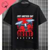 Funny Fpv Drone  Quadcopter Graphic Tshirt With Depressed Drone Needs A Friend Slogan Pure Cotton Short Sleeve Casual Tshirt