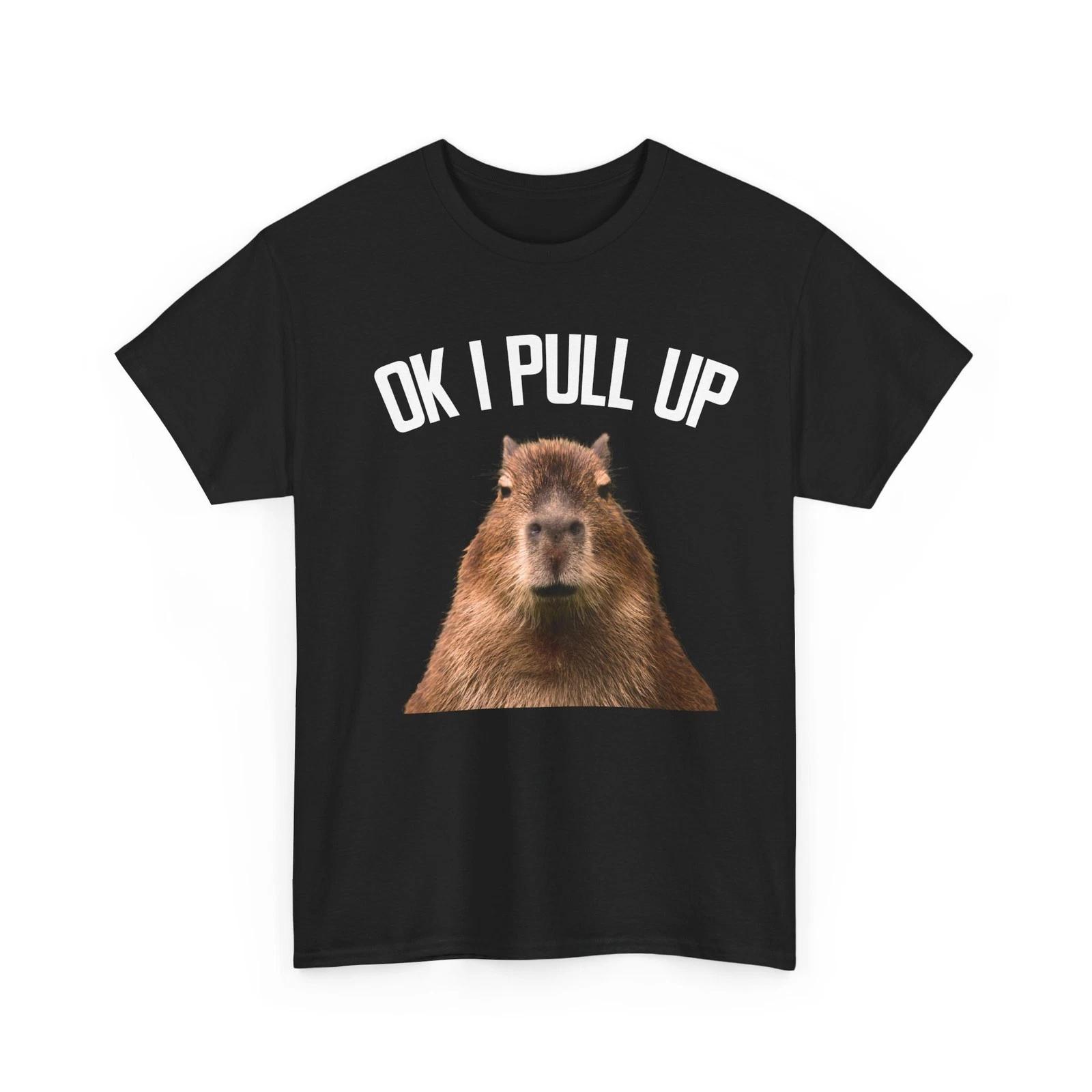 Capybara T shirt, Ok I Pull Up Capybara Lovers Rodents Funny Women Men Shirt M