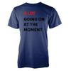 A Lot Going On At The Mounisext Adult TShirt We Are Never Getting Back Together