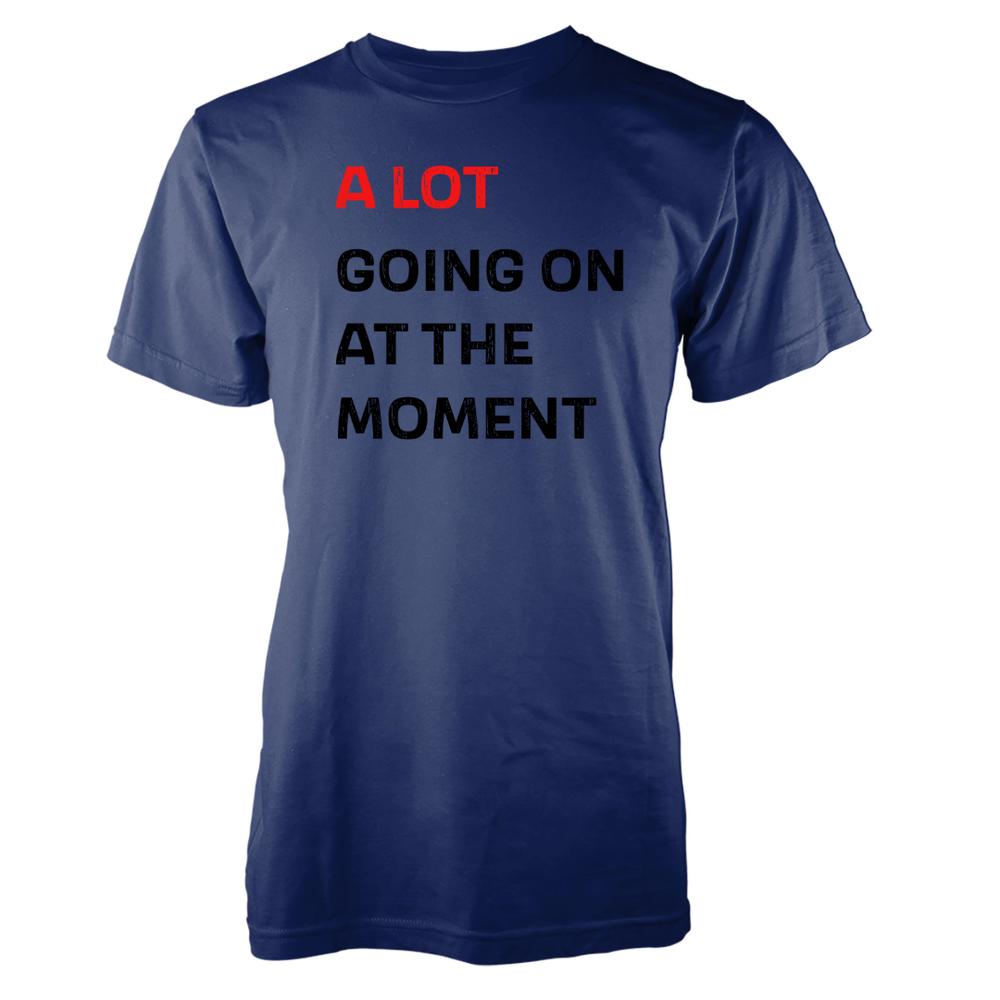 A Lot Going On At The Mounisext Adult TShirt We Are Never Getting Back Together