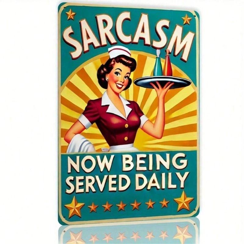 Metal Poster Wall Art Sarcasm Warning Sign for Man Cave Vintage Garage Decoration