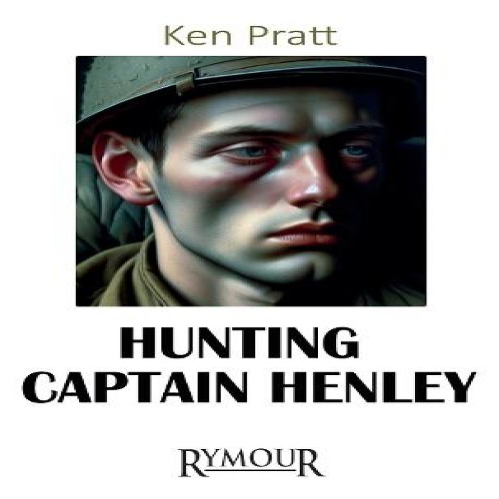 Hunting Captain Henley by Ken Pratt Paperback Book 9781068458361