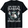 No One Is Illegal On Stolen Land Gifts Native Americans T-Shirt