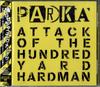 CD PARKA  Attack Of The Hundred Yard Hardman HJCF21 Kurofune 2008 Japan ObiJapanese PopRock Used
