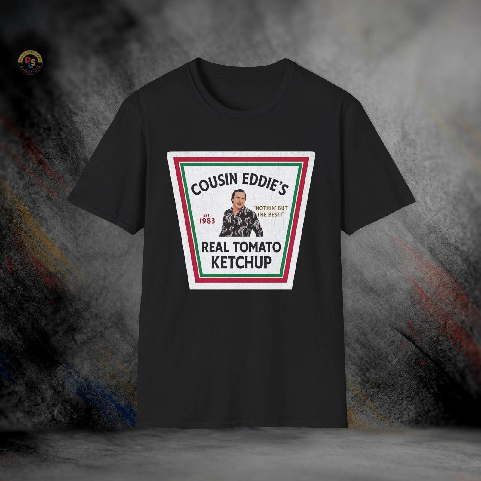 Cousin Eddie s Ketchup National Lampoon’s Vacation T-Shirt | Softstyle Tee S