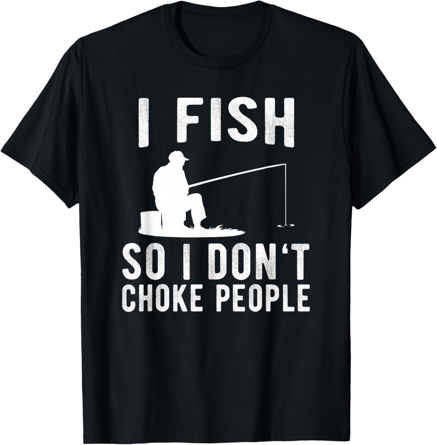 I Fish So I Don t Choke People Funny Fishing T-Shirt Small S разноцветный
