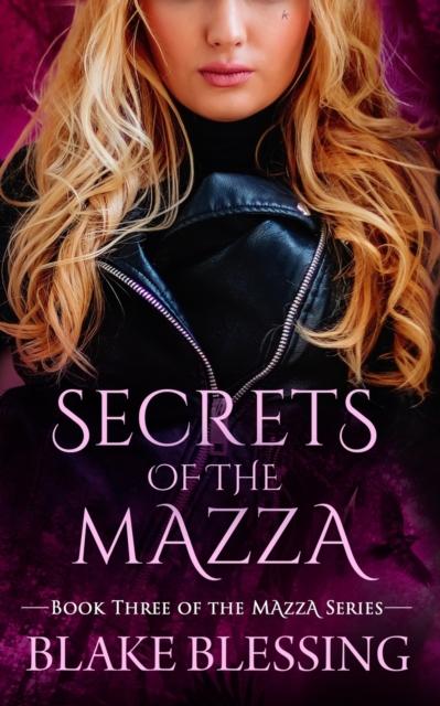 The Secrets of the Mazza : A Paranormal Romance : 3 Book