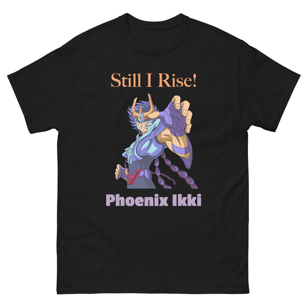 

Still I Rise! Phoenix Ikki: Saint Seiya Unisex Classic Tee in Multiple Colors 4XL