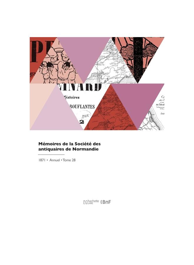 Memoires De La Societe Des Antiquaires De Normandie Kitabı