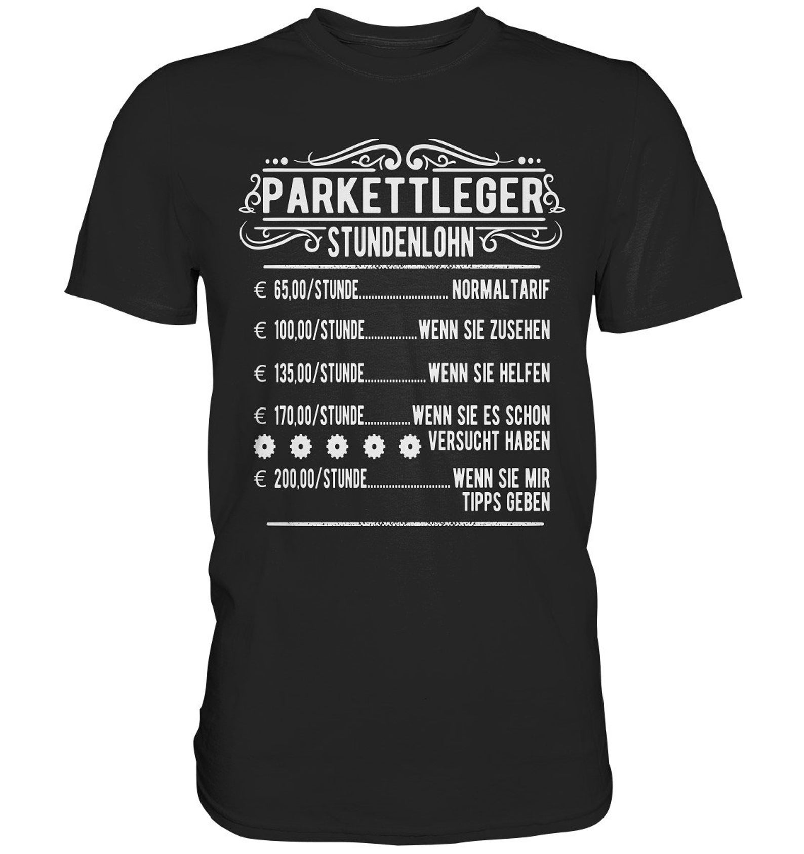 Parquet Fitter T-Shirt Hourly Wage Floor Fitter Profession Sayings Gift Ideas - Premium T-Shirt M