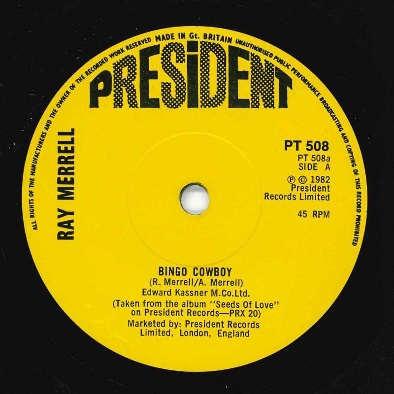 

7inch Record RAY MERRELL - Bingo Cowboy PT508 PRESIDENT 1982 UK Folk Used