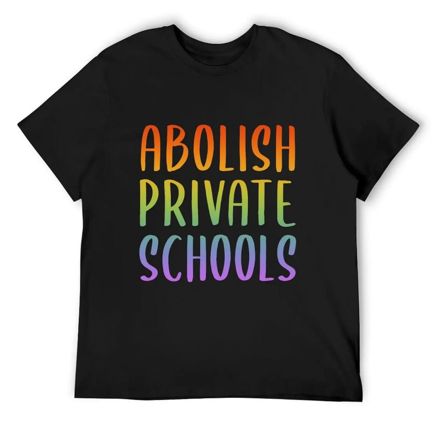 

abolish private schools - rainbow T-Shirt graphic tee shirt oversizeds animal prinfor boys Men s cotton t-shirt XXXXXL різнокольоровий
