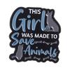 Future Veterinarian Enamel Pins This Girl Was Made to Save Animal Funny Animal Lover Brooch Lapel Badge Jewelry Gift for Friends