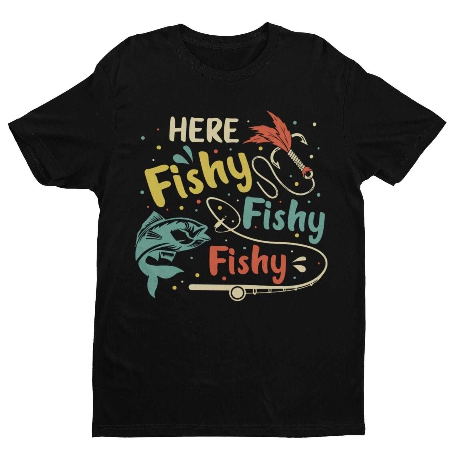 Funny Fishing T Shirt HERE FISHY FISHY FISHY Fisherman Gift Idea Dad Husband 2XL