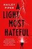 A Light Most Hateful by Hailey Piper Paperback Book 9781803364209