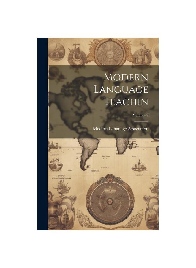 The Modern Language Teachin; Volume 9 Book