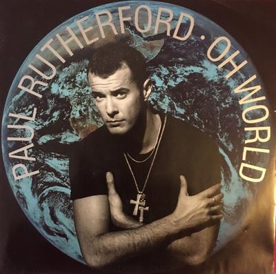 12inch Record PAUL RUTHERFORD  Oh World 12BRW136 4th  Broadway 1989 UK Dance  Electronica Used