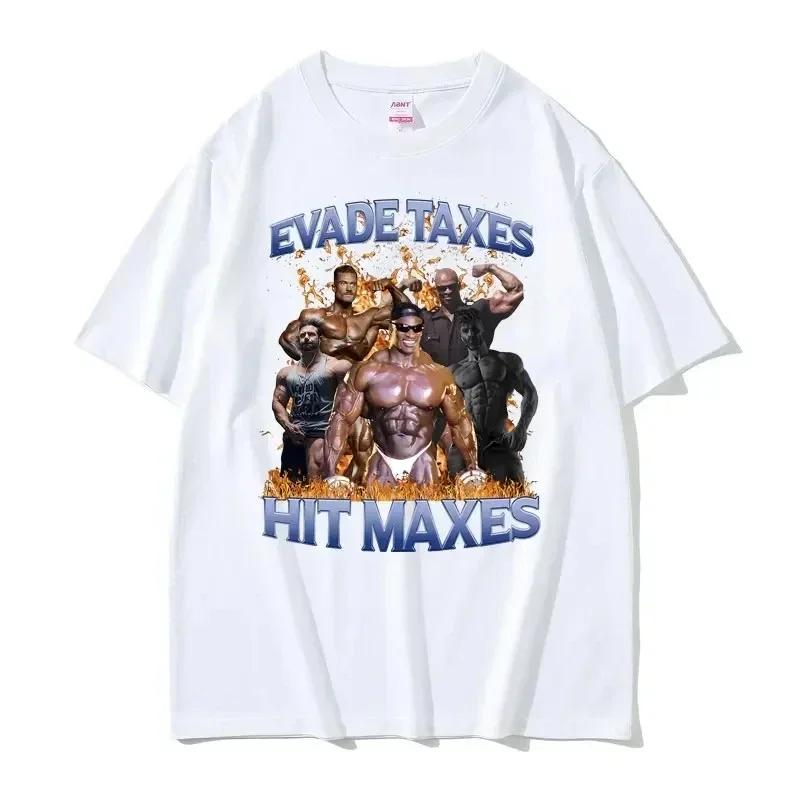 Funny Gym Aesthetic Short Sleeve Cotton Tee Shirt Men's  T-shirt Hit Maxes Evade Taxes Graphic T Shirt  Streetwear Harajuku
