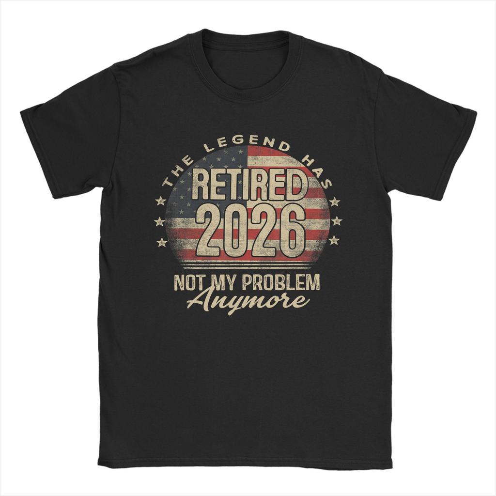 Leisure Retired  Not My Problem Anymore American Flag TShirt for Unisex O Neck Cotton T Shirt  Short Sleeve Tees XL Clothes
