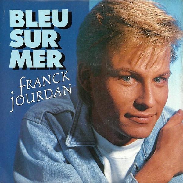 

7inch Record FRANCK JOURDAN - Bleu Sur Mer 2468317 WEA 1989 France Pop Used