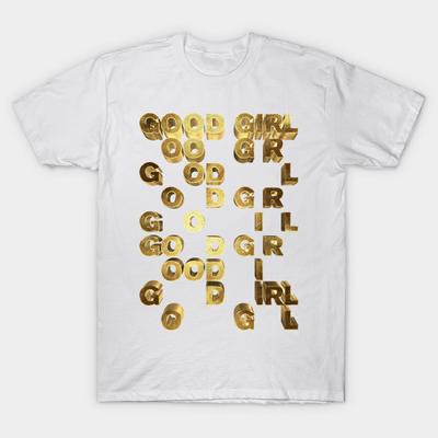 T Shirt Women Good Girl Golden Typography Harajuku Print Kawaii Tshirt Summer Short Sleeve Female T-Shirt Top Tee