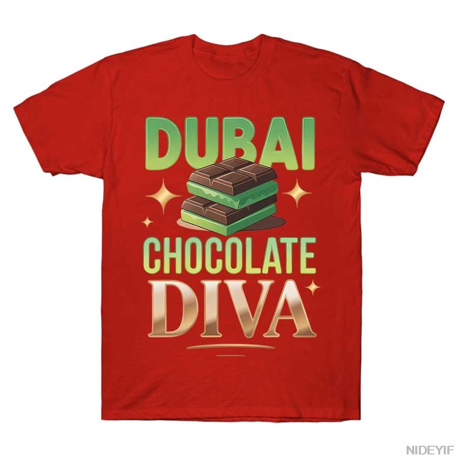 Dubai Chocolate Diva Lustiges Design Meme T-Shirt Für Männer Frauen 100% Baumwoll T-Shirts Kurzarm Tops 1104-1