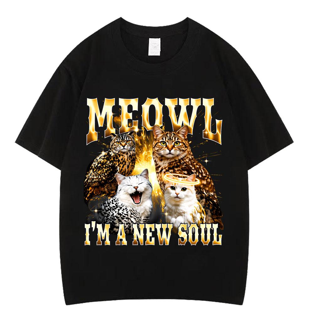 Meowl Cat Owl Funny Meme I'm A Soul Graphic T-shirts Men Women Harajuku Short Sleeves Cotton C
