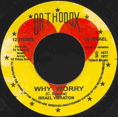 

7inch Record ISRAEL VIBRATION - Why Worry OR10 Orthodox UK Reggae, Ska & Dub Used
