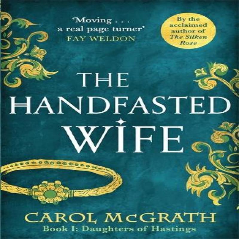The Handfasted Wife by Carol McGrath Paperback Book 9781786157324