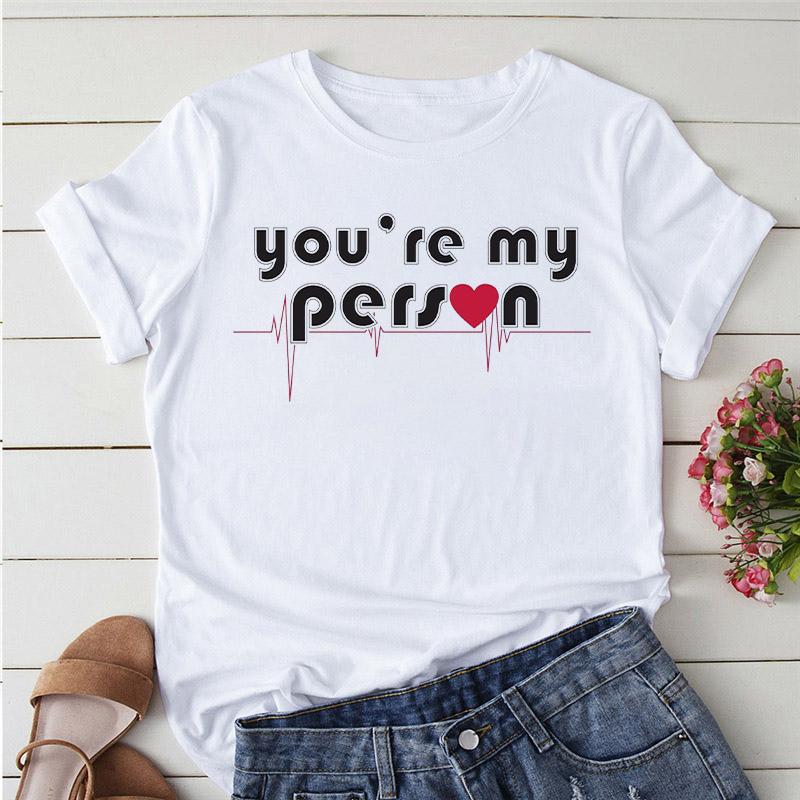 Greys Anatomy You Are My Person Women T Shirt Casual O-Neck T-Shirt Femme Tops Fashion Streetwear Kawaii Tshirt Lady Clothing