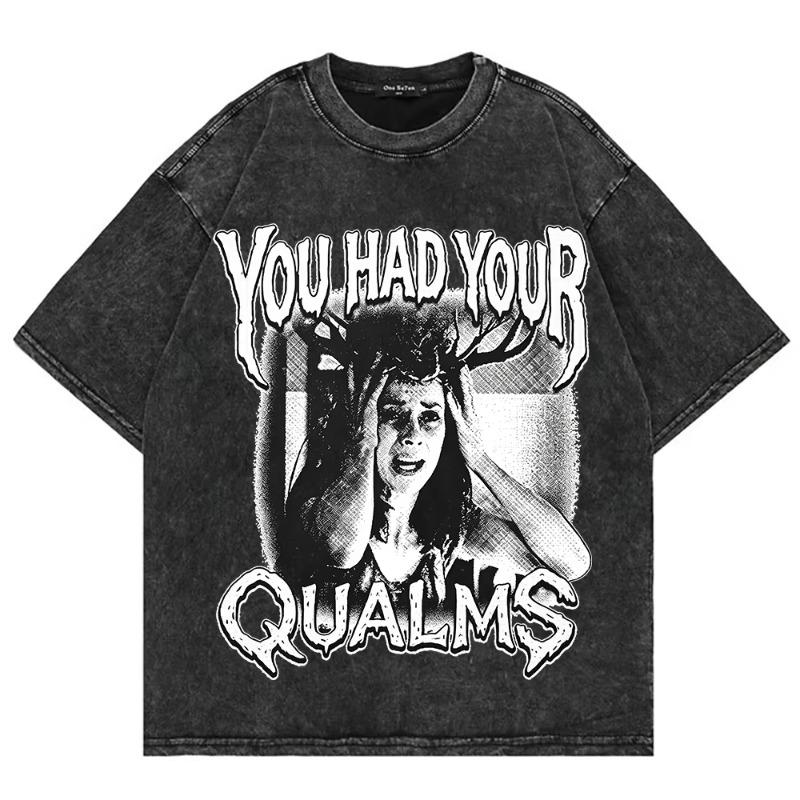 100% Cotton Vintage Washed Movie Widow's Bay T Shirt Fashion Men Funny Letter You Had Your Qualms Loose Wash Tees Shirts