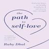 The Path To SelfLove by Ruby Dhal Hardback Book 9781846047657