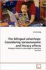 The The Bilingual Advantage : Considering Socioeconomic and Literacy Effects Book
