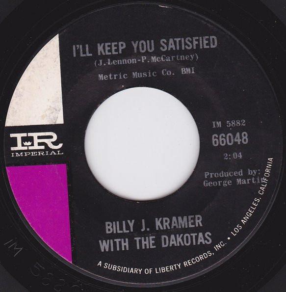 

7inch Record BILLY J. KRAMER THE DAKOTAS Ill Keep You Satisfied 66048 IMPERIAL 1964 US Rock Used