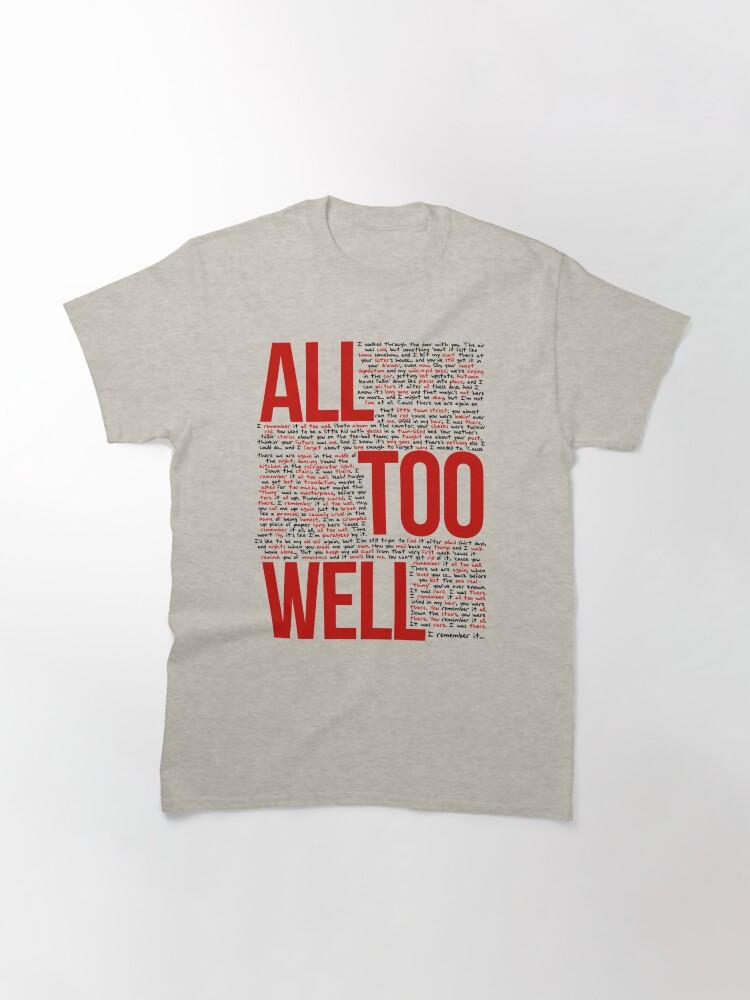All Too Well (all Lyrics) In White Classic T-Shirt