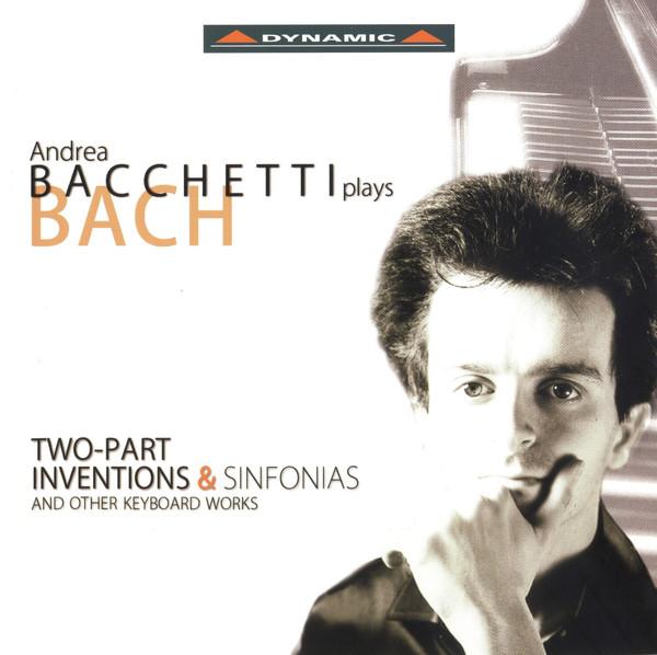 

CD Дж.С.. БАХ - АНДРЕА БАККЕТТИ ИГРАЕТ БАХА CDS62912 Dynamic 2009 Италия Классика Б/У