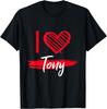 I Love TONY T-Shirt I Heart TONY T-Shirt