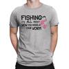 FISHING Is All About How You Wiggle Your Worm Mens  T-Shirt Fish Rod Bait