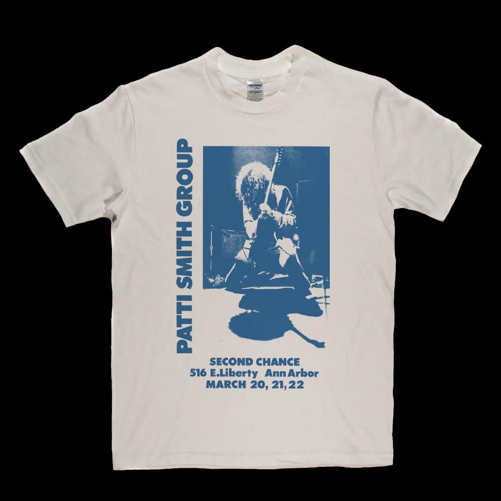 The Patti Smith Group Second Chance Poster T-Shirt Size S-5XL Unisex T-Shirt S