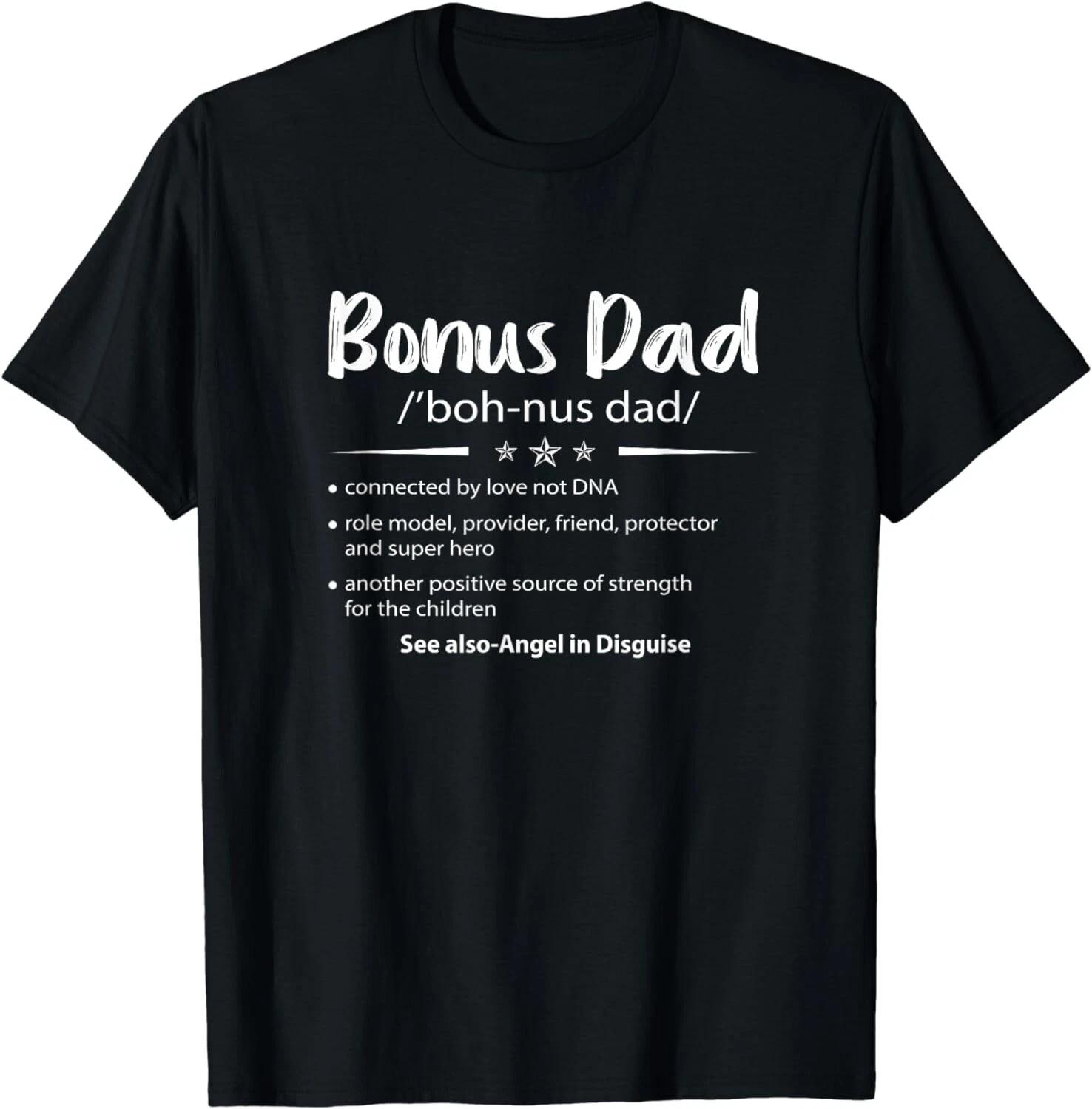 Bonus Dad Definition Stepdad Fathers Day Gift from Son Gift Unisex T-Shirt XL