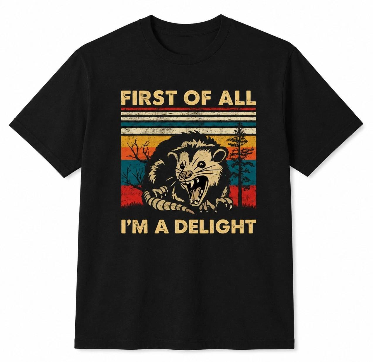 First Of All I m A Delight T-Shirt Funny Sarcastic Opossum Retro Sunset Tee M