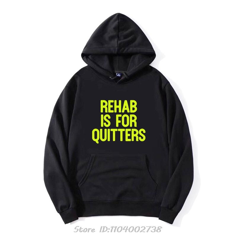 Funny Rehabilition Wine Beer Rehab Is For Quitters Hoodie Style Shirts Men Clothing Pullover Sweatshirt Harajuku Oversized Hoody