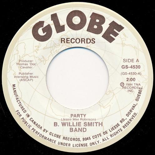 

7inch Record B. WILLIE SMITH BAND Party GS4530 Globe Records 1984 Canada Rock Used