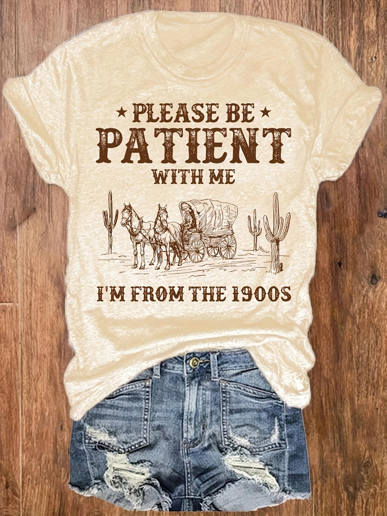 Please Be Patient With Me Women s Tee - Vintage 1900s Western Cactus Graphic White Top S