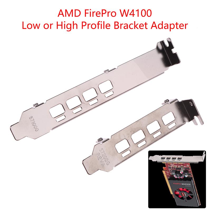 Adaptador de suporte de perfil baixo/alto 4Dp Baffle Port para placa de vídeo gráfica AMD Firepro W4100 de meia altura e altura total
