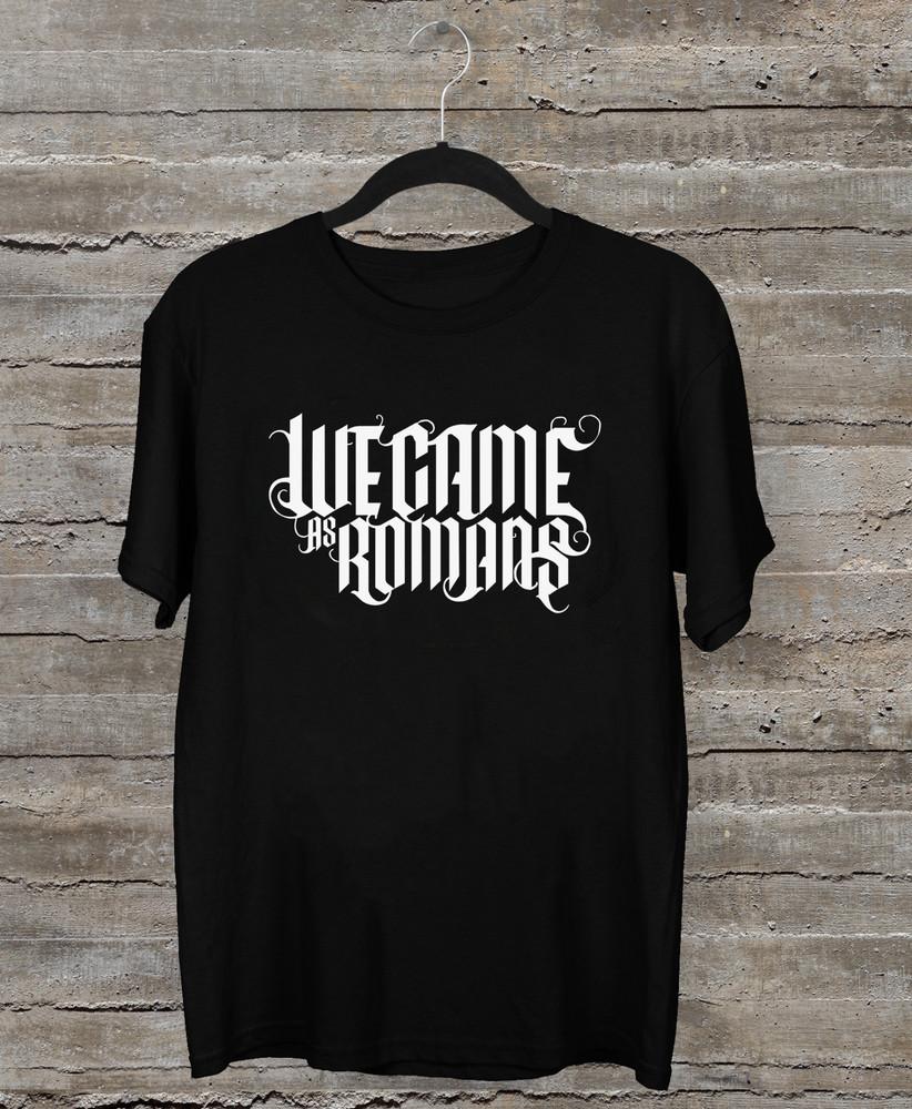 

NEW WE CAME AS ROMANS Band Classic Logo T Shirt Black All Size BT805 Unisex T-Shirt M