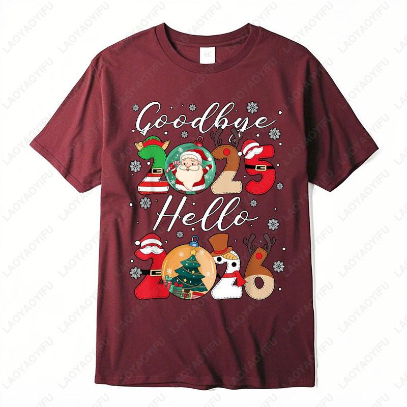 Goodbye 2025 Hello 2026 Tees Happy New Years Eve Christmas Xmas Gift Trendy Unisex Cotton TShirt Festive Party Celebration Top