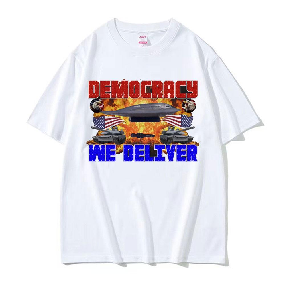 

Democracy We Deliver Meme T Shirt Casual Cotton Humor Short Sleeve Funny Gifts T Shirts for Men Fashion Hip Hop Vintage T-shirts S разноцветный