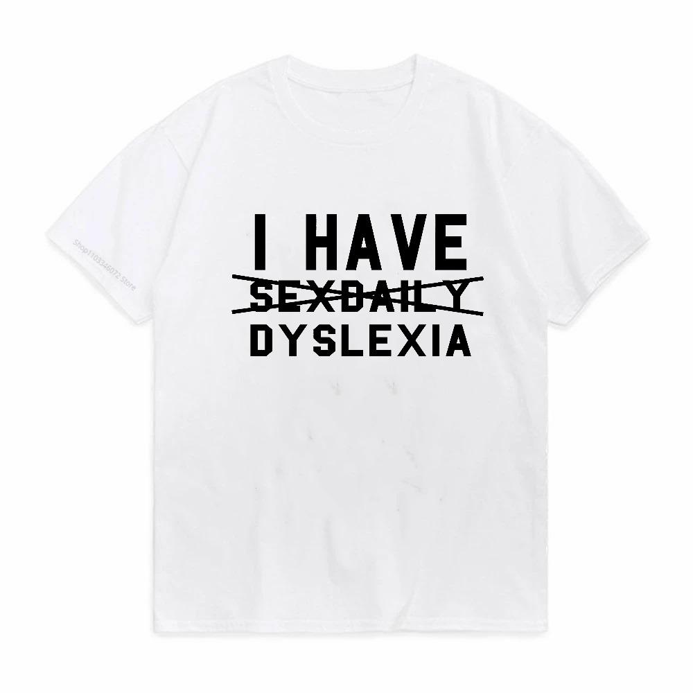 Lustiges Dyslexie-Bewusstsein Humorvolle Grafik Wortspiel Vintage T-Shirt Unisex Streetwear Kurzarm-T-Shirt