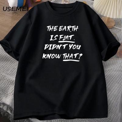 Die Erde ist flach. Wussten Sie nicht, dass T-Shirts aus Baumwolle mit kurzen Ärmeln, Harajuku, Unisex, Sommer, Herrenbekleidung, Streetwear